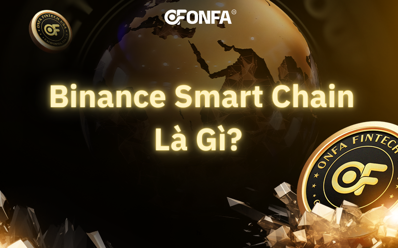 binance-smart-chain-la-gi