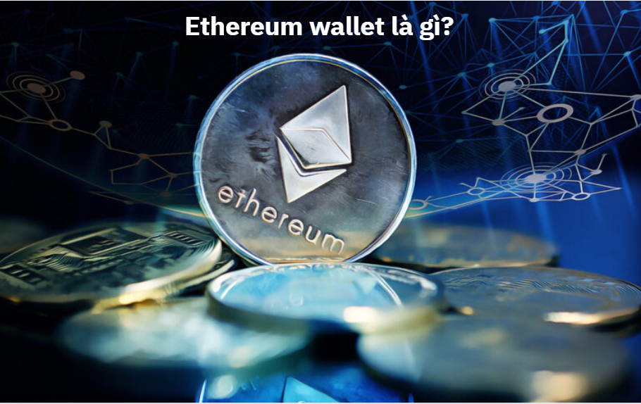 ethereum-wallet-la-gi