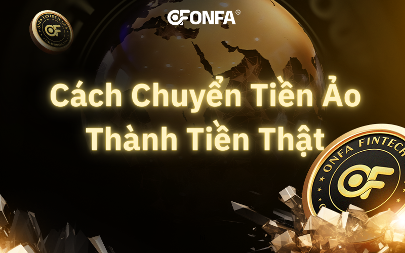 cach-chuyen-tien-ao-thanh-tien-that