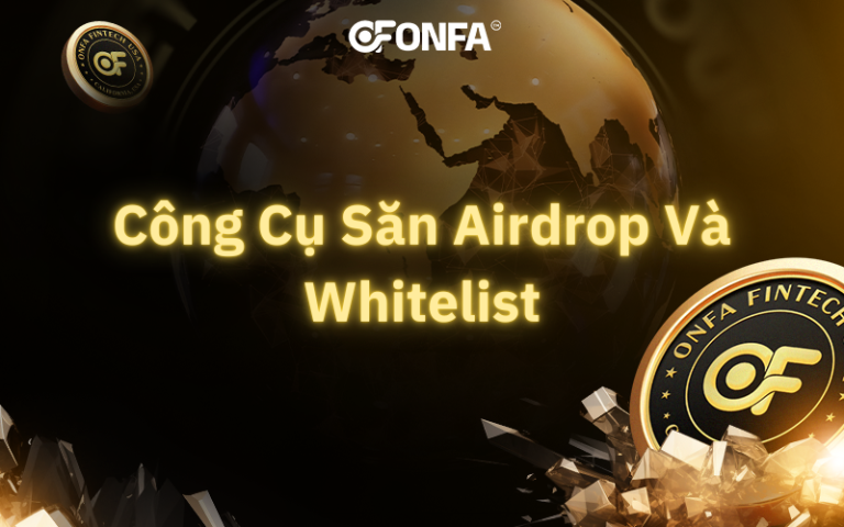 Cong cu san Airdrop va Whitelist Huong dan day du tu A–Z cho nguoi moi chuyen nghiep