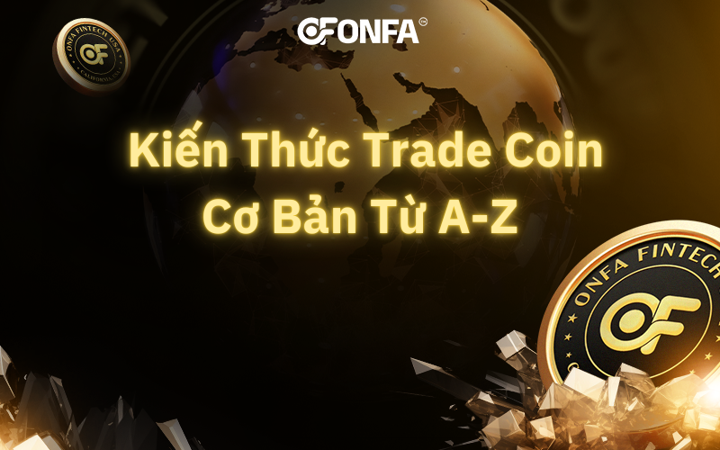 Hoc-Trade-Coin-Co-Ban-Tu-A-Z-Kien-Thuc-Ky-Nang-Tai-Lieu-Cho-Nguoi-Moi-Bat-Dau