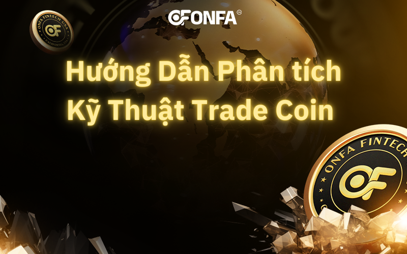 Huong-Dan-Phan-tich-Ky-Thuat-Trade-Coin-Tu-Co-Ban-Den-Nang-Cao