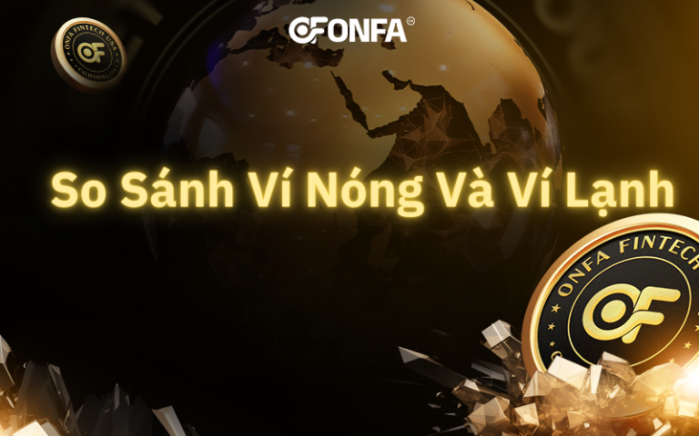 Phan biet vi nong va vi lanh Nen chon loai nao de bao ve tai san Crypto