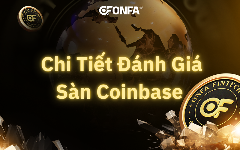 San-Coinbase-Co-Uy-Tin-Khong-Danh-Gia-Chi-Tiet-Cho-Nguoi-Moi