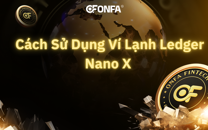 cach-su-dung-vi-lanh-ledger-nano-x